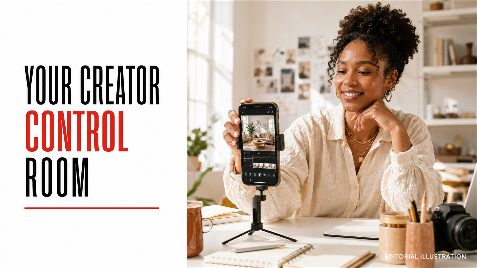 Bright editorial image of a creator reviewing video on a phone beside a title panel reading “Your Creator Control Room.”
